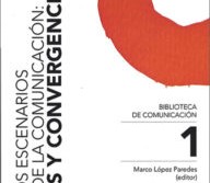 Nuevos Escenarios de la Comunicación: Retos y Convergencias